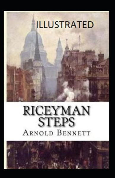 Cover for Arnold Bennett · Riceyman Steps Annotated (Pocketbok) (2021)