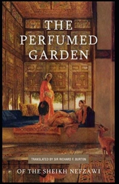 Cover for Richard Francis Burton · Perfumed Garden of the Shaykh Nafzawi (Paperback Book) [Illustrated edition] (2021)