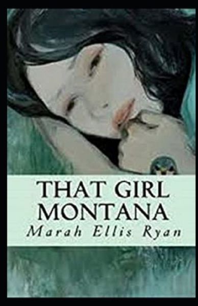 Cover for Marah Ellis Ryan · That Girl Montana Illustrated (Paperback Book) (2020)