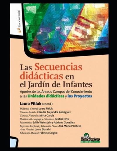 Cover for Claudia Alejandra Rodriguez · Las Secuencias didacticas en el Jardin de Infantes: Aportes de las Areas o Campos del Conocimiento a las Unidades didacticas y los Proyectos - Educacion - Como Abordarla en los Tiempos Modernos V (Paperback Book) (2020)