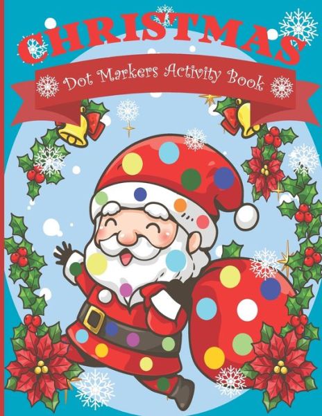 Cover for Dotmark 4kids · Dot Markers Activity Book Christmas (Paperback Book) (2020)