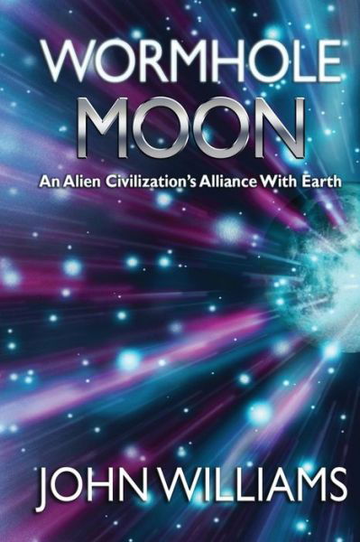 Wormhole Moon - John Williams - Bücher - Independently Published - 9798600546080 - 24. Mai 2020