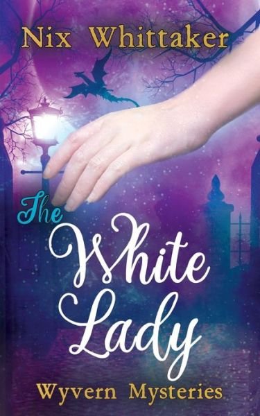 White Lady - Nix Whittaker - Boeken - Independently Published - 9798626865080 - 17 maart 2020