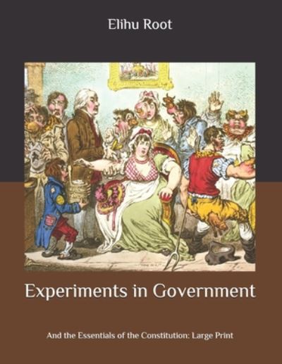 Cover for Elihu Root · Experiments in Government (Paperback Book) (2020)