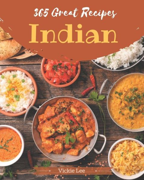 Cover for Vickie Lee · 365 Great Indian Recipes (Paperback Book) (2020)