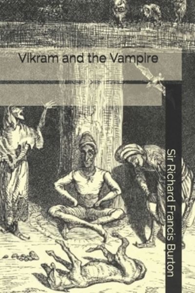 Cover for Sir Richard Francis Burton · Vikram and the Vampire (Taschenbuch) (2020)