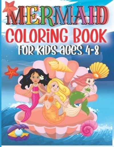 Cover for Jhon Bolt · Mermaid Coloring Book for Kids Ages 4-8 (Paperback Bog) (2021)