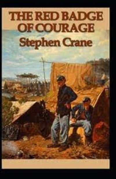 Cover for Stephen Crane · The Red Badge of Courage Illustrated Edition (Paperback Book) (2021)