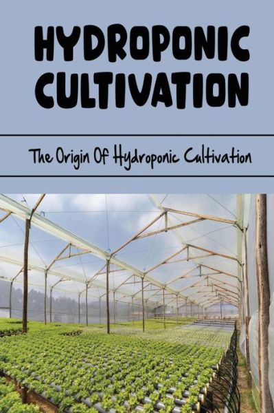 Cover for Vern Bernheim · Hydroponic Cultivation (Taschenbuch) (2022)