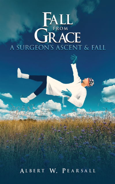 Cover for Albert W Pearsall · Fall from Grace (Hardcover Book) (2023)