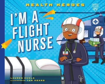 Cover for Lauren Kukla · I'm a Flight Medic - Health Heroes (Paperback Book) (2024)