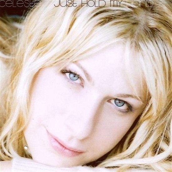 Cover for Celeste · Just Hold My Hand (CD) (2008)
