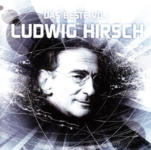 Das Beste Von Ludwig Hirsch - Ludwig Hirsch - Musiikki - AMADEO - 0602527522081 - perjantai 24. syyskuuta 2010