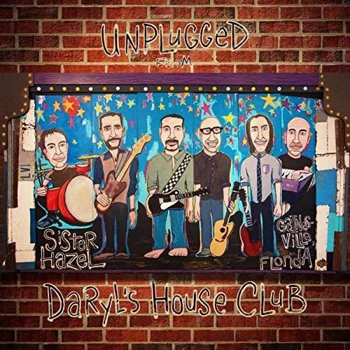 Cover for Sister Hazel · Unplugged From Daryl's House Club (CD) (2016)