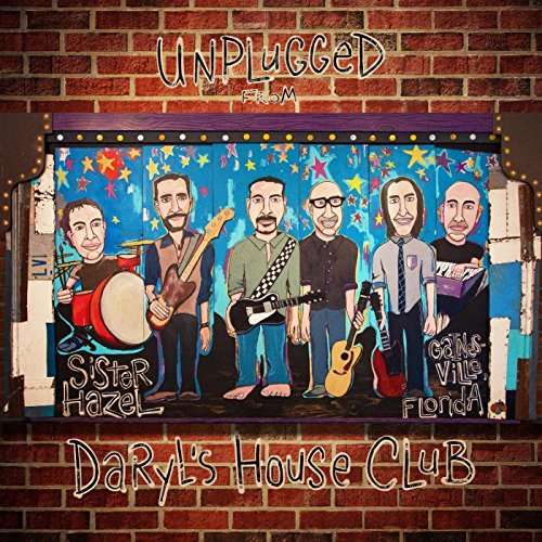 Cover for Sister Hazel · Unplugged from Daryl's House Club (CD) (2016)