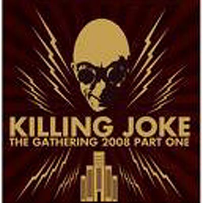 Cover for Killing Joke · Gathering 2008 -Part 1- (CD) (2011)