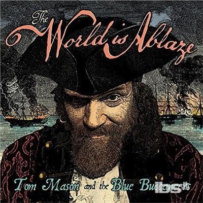 Cover for Tom Mason · World is Ablaze (CD) (2014)