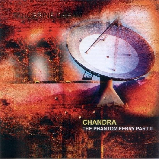Cover for Tangerine Dream · Chandra - Ii The Phantom Ferry (CD) (2014)