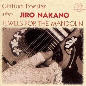 Nakano / Troester · Jewels for the Mandolin (CD) (2000)