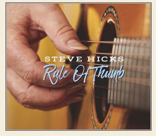 Cover for Steve Hicks · Rule Of Thumb (CD) (2019)