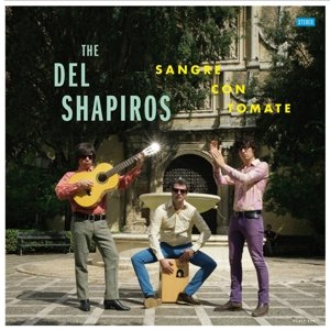 Cover for Del Shapiros · Sangre Con Tomate (LP) (2015)