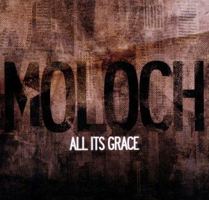 All Its Grace - Moloch - Muzyka - AMPIRE - 4260170843081 - 24 marca 2011