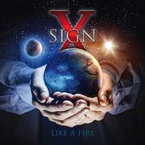 Cover for Sign X · Like A Fire (CD) (2019)