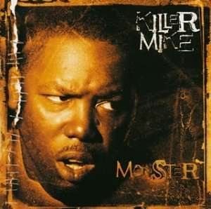 Cover for Killer Mike · Monster (CD) [Bonus Tracks edition] (2007)