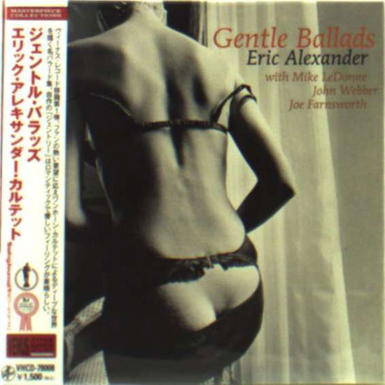 Gentle Ballads - Eric Alexander Quartet - Music - VENUS RECORDS INC. - 4571292513081 - September 15, 2010