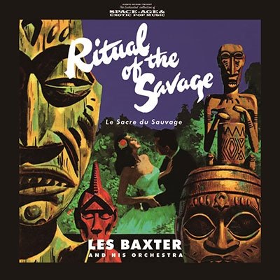 Ritual of the Savage - Les Baxter - Muziek - CLINCK - 4582239497081 - 29 augustus 2015
