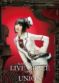 Cover for Mizuki. Nana · Live Grace -opus 2-*union N (MDVD) [Japan Import edition] (2013)