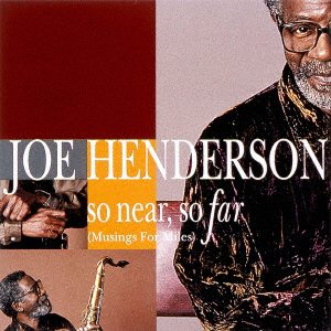 Cover for Joe Henderson · So Near So Far (Musings for Miles) (CD) [Japan Import edition] (2022)