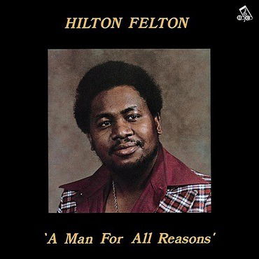 Cover for Hilton Felton · A Man For All Reasons (LP) (2021)