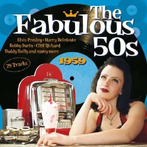 Fabulous 50's - 1959 - Fabulous 50's The - Música - DELTA - 5024952266081 - 4 de janeiro de 2010