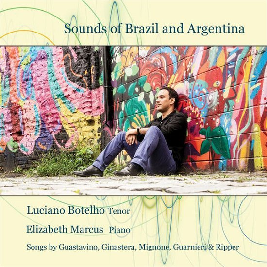 Cover for Guastavino / Botelho / Marcus · Sounds of Brazil &amp; Argentina (CD) (2014)