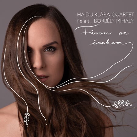 Cover for Hajdú Klára Quartet · Fúvom Az Énekem (CD)