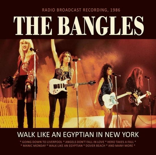 Walk Like an Egyptian in New York - The Bangles - Musiikki - LASER MEDIA - 6583825150081 - perjantai 7. huhtikuuta 2023