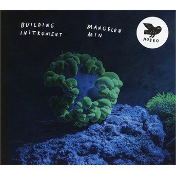 Cover for Building Instrument · Mangelen Min (CD) [Digipak] (2019)
