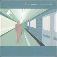 Cover for Kyd &amp; Kango · High Above (CD) (2005)