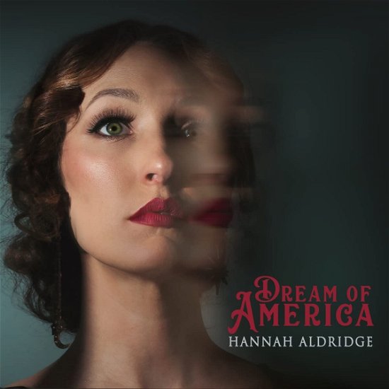 Dream Of America - Hannah Aldridge - Music - ICONS CREATING EVIL ART - 7350049519081 - June 16, 2023