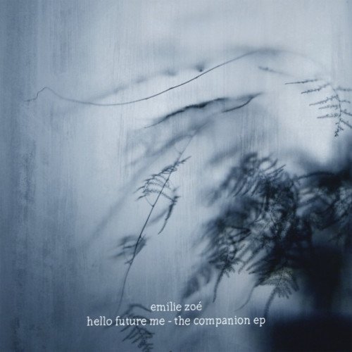 Cover for Emilie Zoe · Hello Future Me - The Companion EP (LP) (2023)