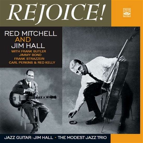 Mitchell, Red & Hall, Jim · Rejoice / the modest jazz trio / jazz g (CD) (2016)