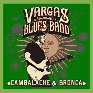 Cover for Vargas Blues Band · Cambalache &amp; Bronca (CD) (2017)