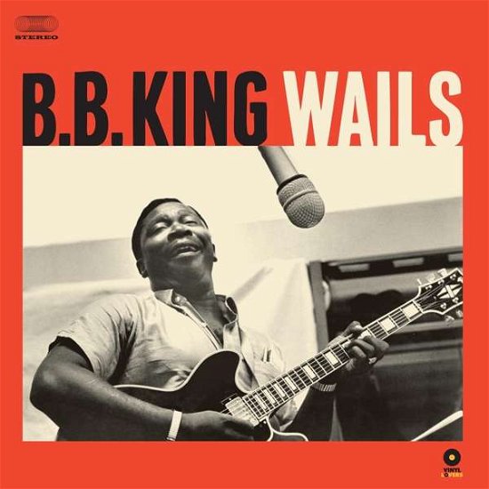 Cover for B.b. King · Wails (LP) (2018)