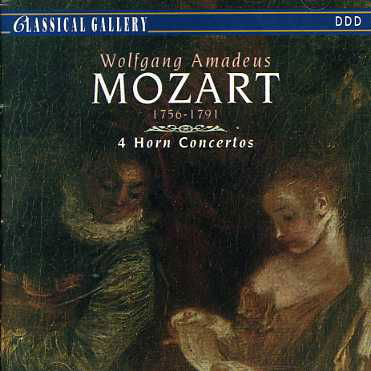 4 Horn Concertos - Wolfgang Amadeus Mozart - Musik - CLASSICAL GALLERY - 8712177013081 - 8. Juli 1993