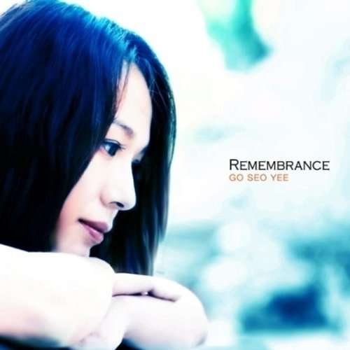Cover for Go Seo Yee · Remembrance (CD) (2014)