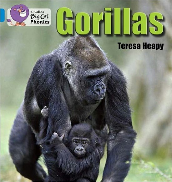 Cover for Teresa Heapy · Gorillas: Band 04/Blue - Collins Big Cat Phonics (Pocketbok) (2011)