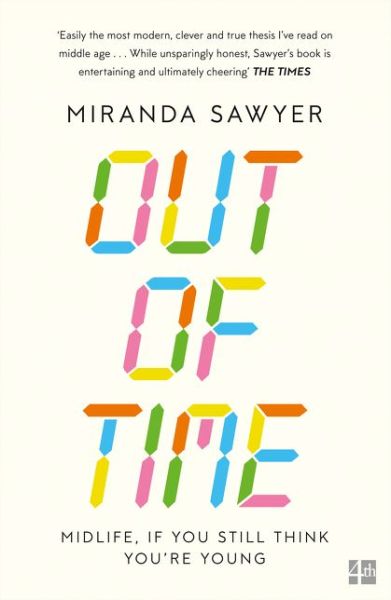 Cover for Miranda Sawyer · Out of Time (Paperback Book) [Epub edition] (2017)