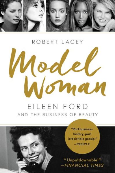 Cover for Robert Lacey · Model Woman: Eileen Ford and the Business of Beauty (Paperback Book) (2016)