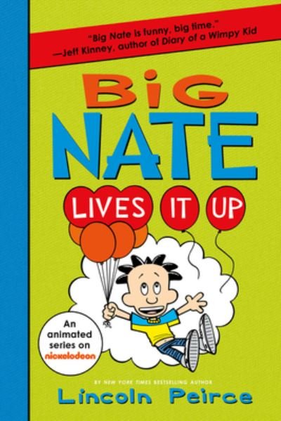 Cover for Lincoln Peirce · Big Nate Lives It Up - Big Nate (Paperback Book) (2021)